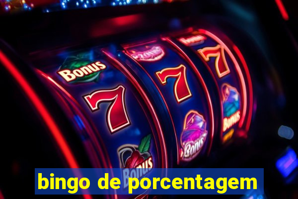 bingo de porcentagem